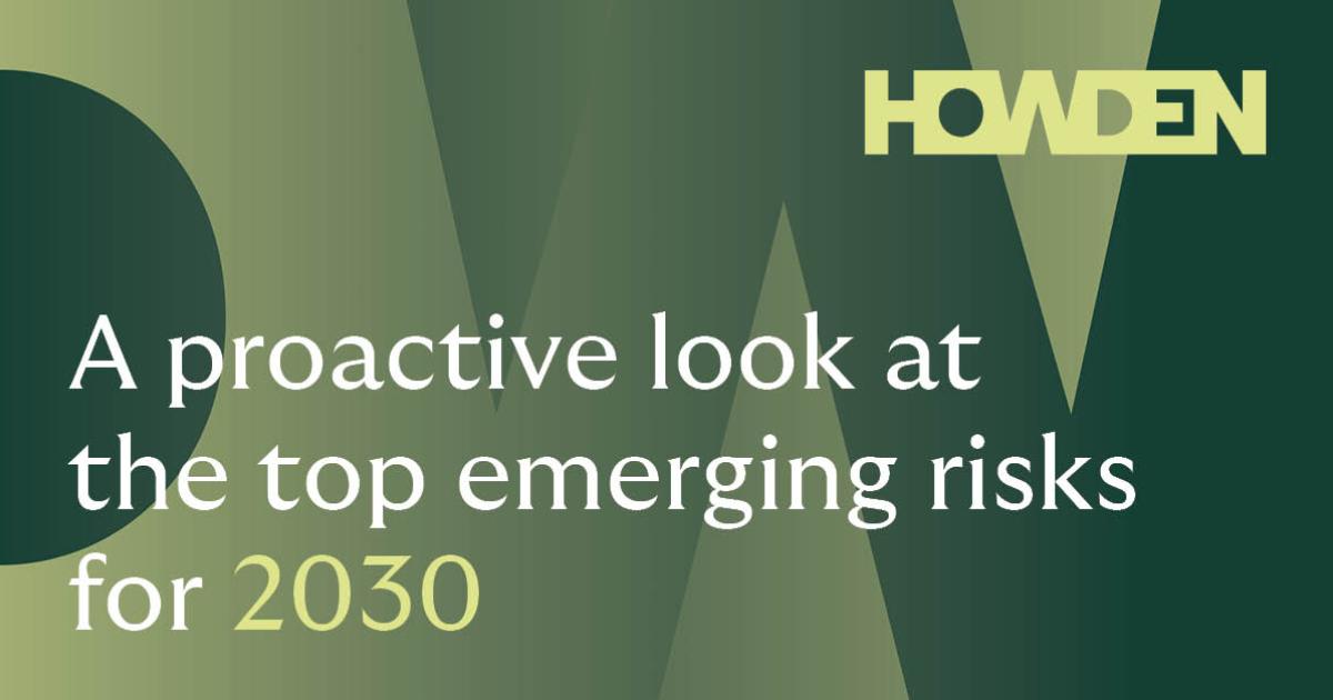 A proactive look at the top emerging risks for 2030 | Howden Australia