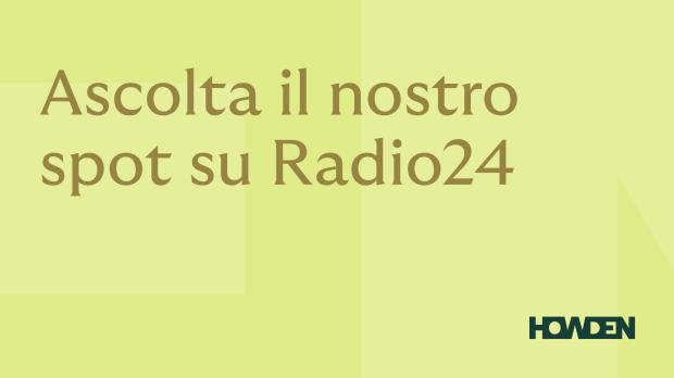 Ascolta il nostro spot su Radio24