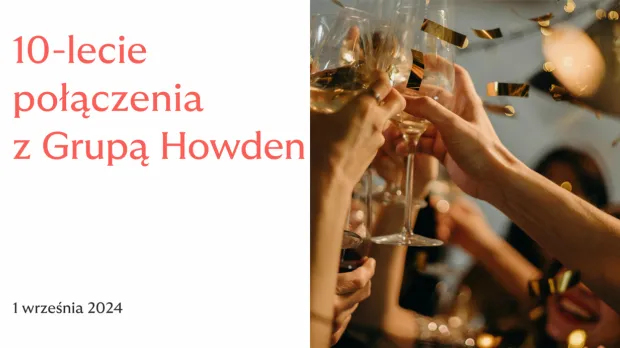 Howden Polska świętuje 10. rocznicę połączenia z Grupą Howden