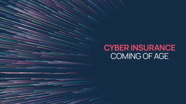 Cyber Insurance: Coming of Age