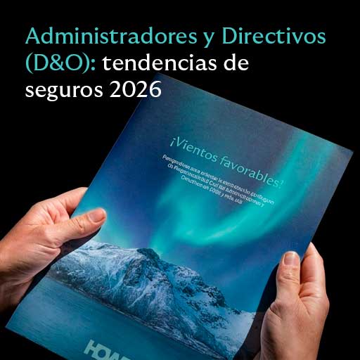 administradores y directivos D&O: tendencias de seguros 2026